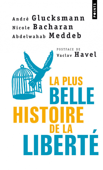 Knjiga Plus Belle Histoire de La Libert'(la) Andr' Glucksmann
