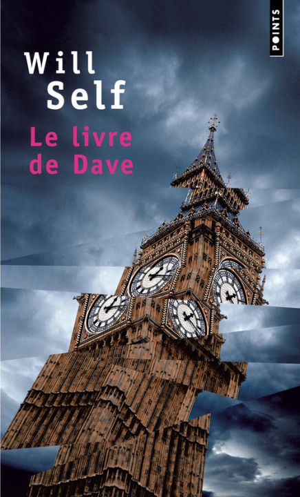 Livre Livre de Dave. Une R'V'lation Du Pass' R'Cent Et de L'Avenir Lointain(le) Will Self