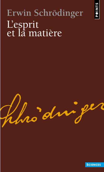 Kniha Esprit Et La Mati're. PR'C'd' de L'Elision, Par Michel Bitbol(l') Erwin Schrdinger