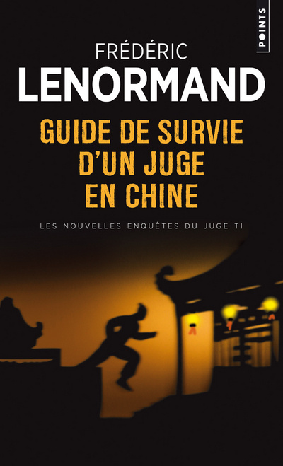 Carte Guide de Survie D'Un Juge En Chine. Les Nouvelles Enqutes Du Juge Ti Fr'd'ric Lenormand