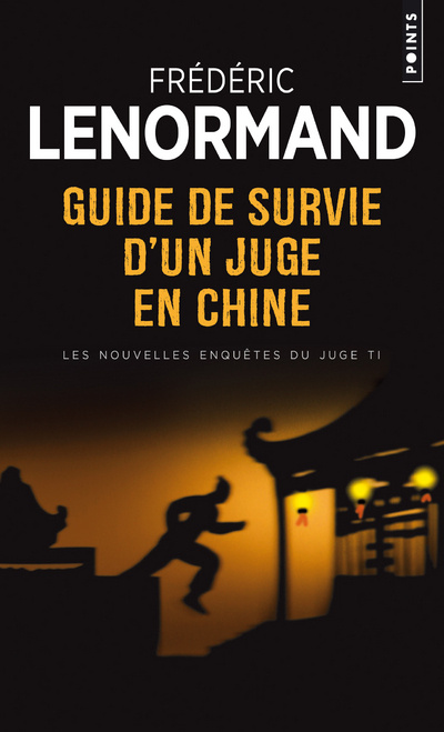 Livre Guide de Survie D'Un Juge En Chine. Les Nouvelles Enqutes Du Juge Ti Fr'd'ric Lenormand