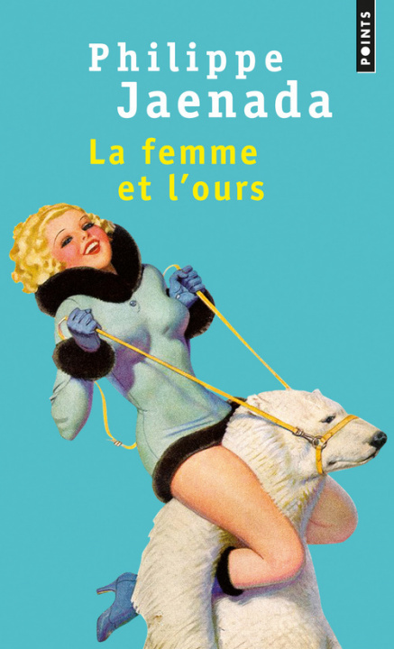 Kniha La femme et l'ours Philippe Jaenada