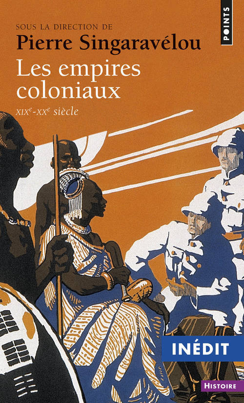 Könyv Empires Coloniaux. (Xixe-Xxe Si'cle)(Les) Pierre Singarav'lou