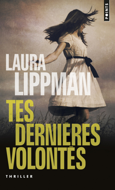 Kniha Tes Derni'res Volont's Laura Lippman