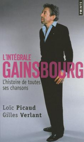 Książka Int'grale Gainsbourg. L'Histoire de Toutes Ses Chansons(l') Loc Picaud