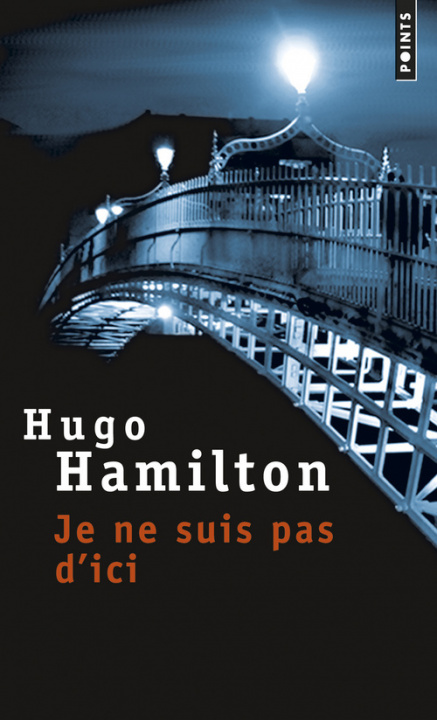 Carte Je Ne Suis Pas D'Ici Hugo Hamilton