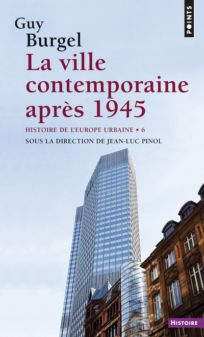 Carte Ville Contemporaine Apr's 1945. Histoire de L'Europe Urbaine(la) T6 Guy Burgel