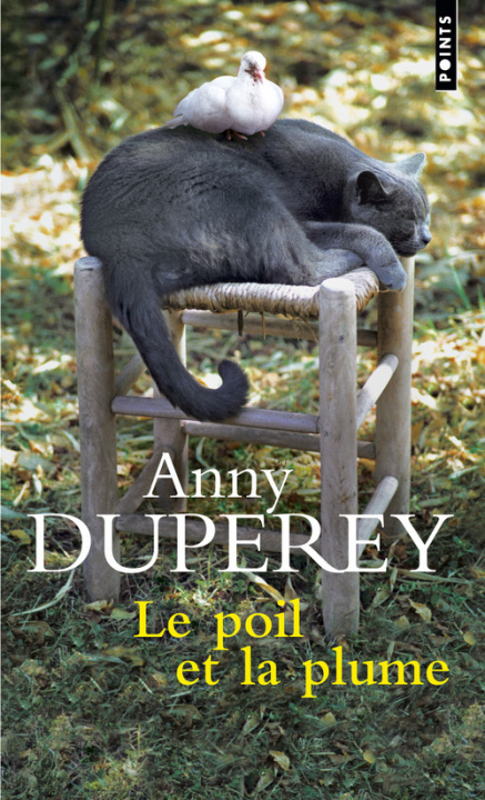 Könyv Poil Et La Plume(le) Anny Duperey