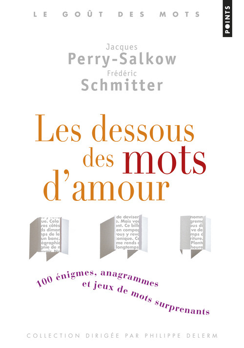 Book Dessous Des Mots D'Amour. 100 'Nigmes, Anagrammes Et Jeux de Mots Surprenants(les) Jacques Perry-Salkow