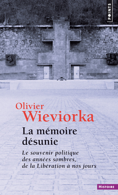 Könyv M'Moire D'Sunie. Le Souvenir Politique Des Ann'es Sombres, de La Lib'ration Nos Jours(la) Olivier Wieviorka