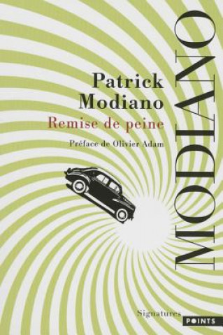 Könyv Remise de Peine Patrick Modiano