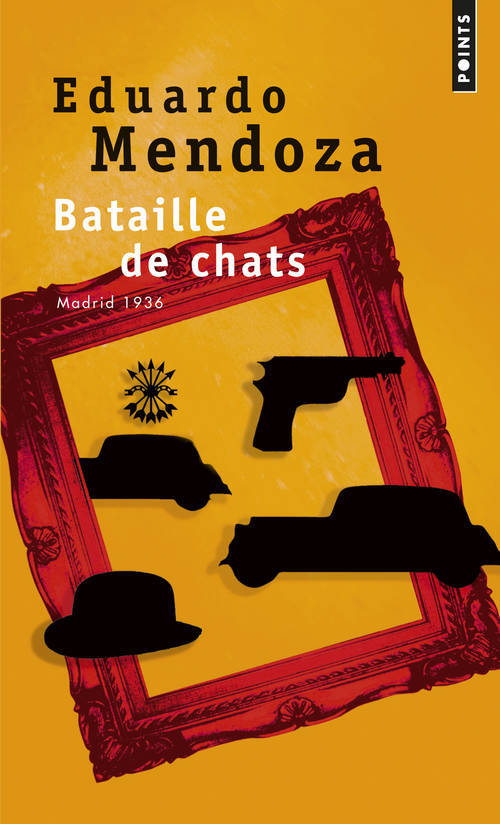 Könyv Bataille de Chats. Madrid, 1936 Eduardo Mendoza