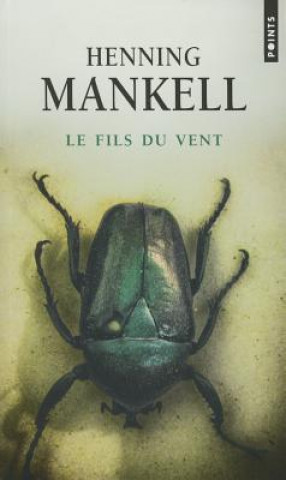 Książka Fils Du Vent(le) Henning Mankell