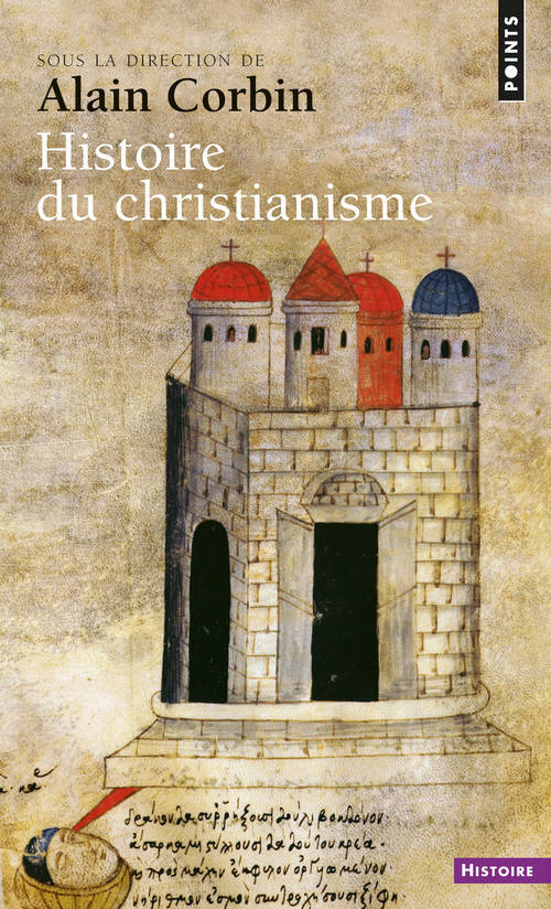 Kniha Histoire Du Christianisme. Pour Mieux Comprendre Notre Temps Alain Corbin