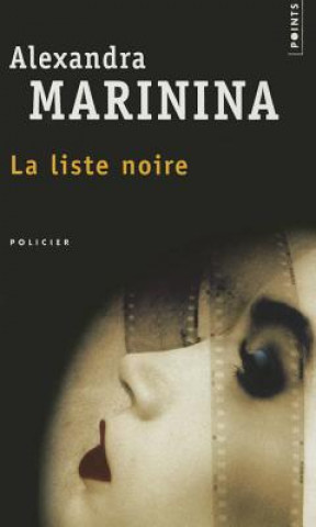 Kniha Liste Noire(la) Alexandra Marinina
