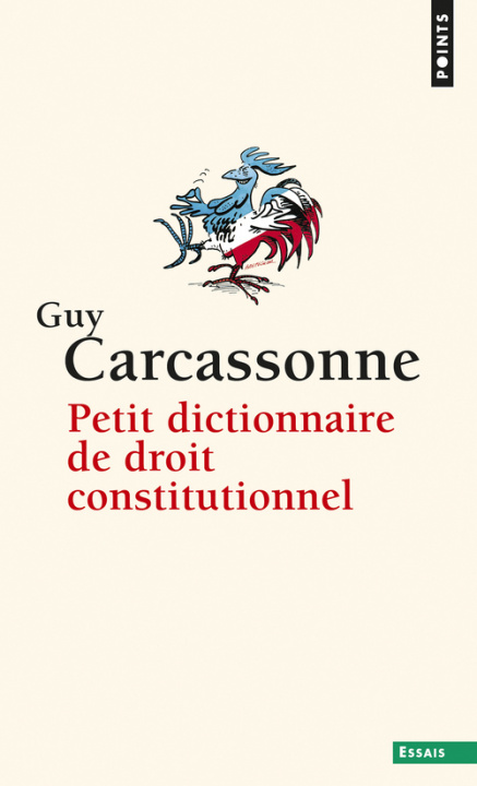 Kniha Petit Dictionnaire de Droit Constitutionnel (In'dit) Guy Carcassonne