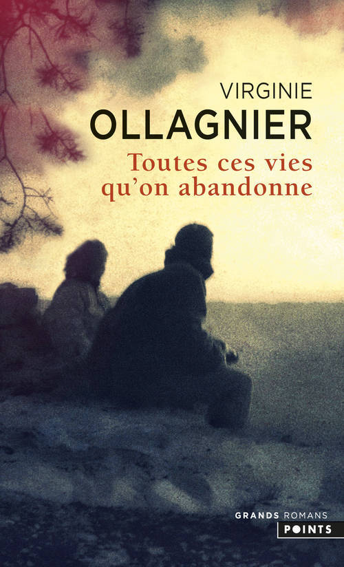 Книга Toutes Ces Vies Qu'on Abandonne Virginie Ollagnier