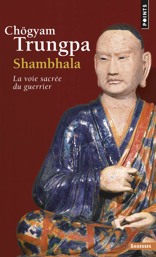Carte Shambhala. La Voie Sacr'e Du Guerrier Chgyam Trungpa
