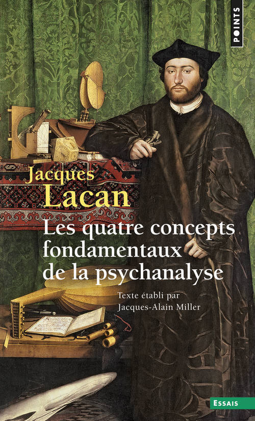 Carte Quatre Concepts Fondamentaux de La Psychanalyse. Le S'Minaire Livre Xi(les) T11 Jacques Lacan