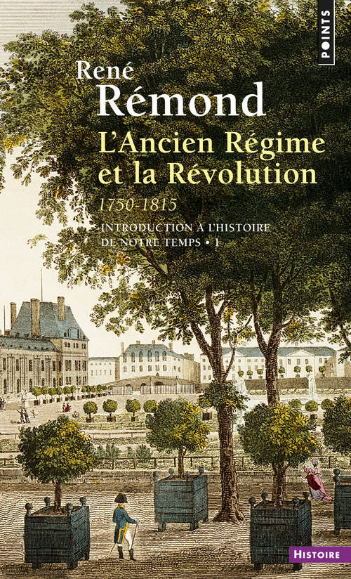 Carte Introduction L'Histoire de Notre Temps. L'Ancien R'Gime Et La R'Volution (1750-1815) T1 Ren' R'Mond