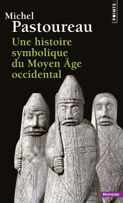 Könyv Une Histoire Symbolique Du Moyen GE Occidental Michel Pastoureau