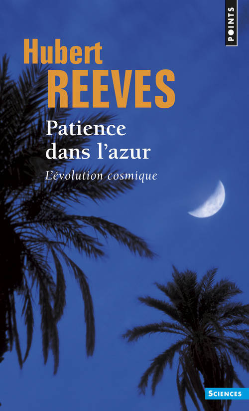 Kniha Patience Dans L'Azur. L'Volution Cosmique Hubert Reeves