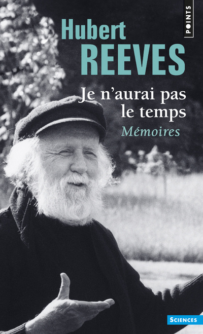 Carte Je N'Aurai Pas Le Temps. M'Moires Hubert Reeves