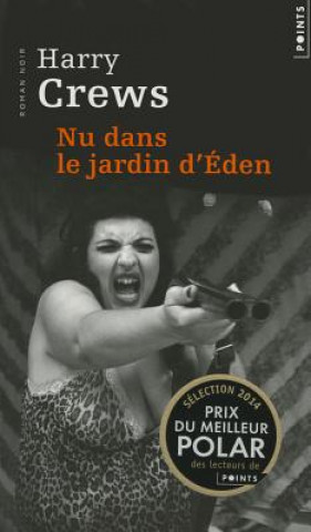 Книга NU Dans Le Jardin D'Eden Harry Crews