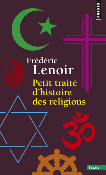 Könyv Petit traite d'histoire des religions Fr'd'ric Lenoir