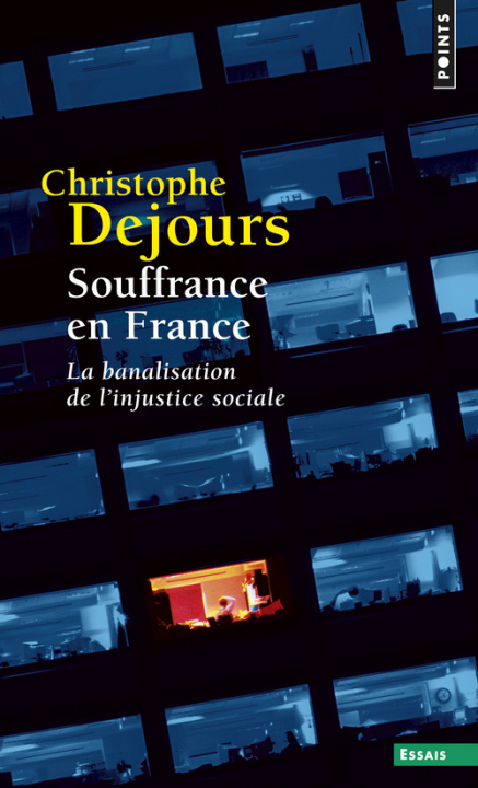 Kniha Souffrance En France. La Banalisation de L'Injustice Sociale Christophe Dejours