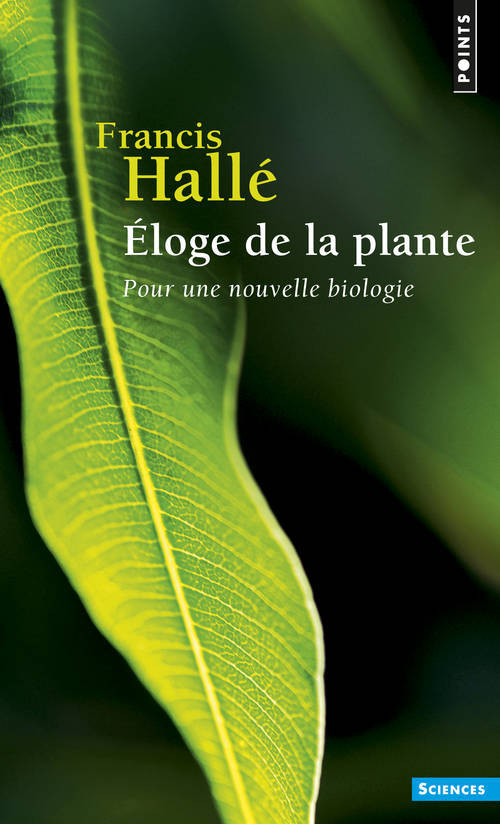 Kniha Loge de La Plante. Pour Une Nouvelle Biologie Francis Hall'