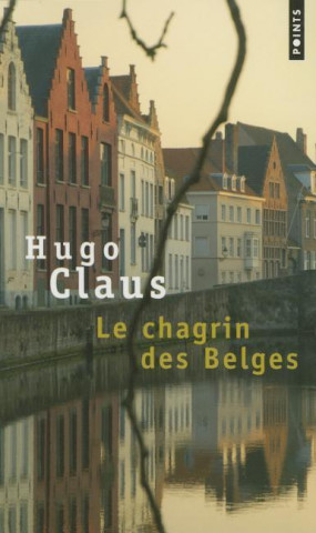 Carte Chagrin Des Belges(le) Hugo Claus