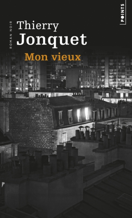 Kniha Mon Vieux Thierry Jonquet