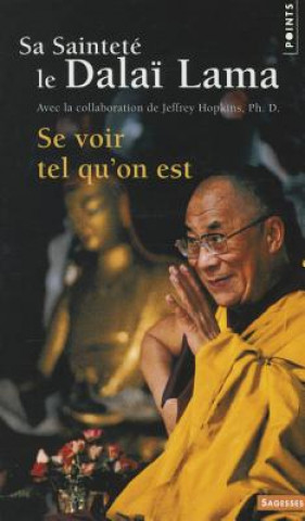 Könyv Se Voir Tel Qu'on Est Dala Lama