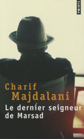 Kniha Le dernier seigneur de Marsad Charif Majdalani