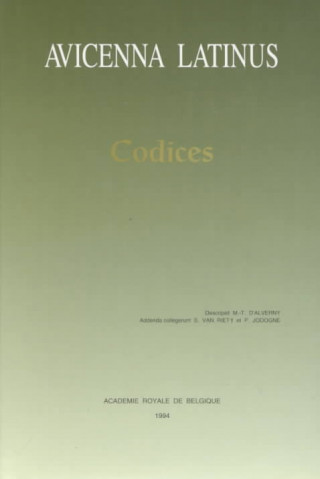 Kniha Avicenna Latinus. Codices. Codices Descripsit M.-T. D'Alverny. Addenda Collegerunt S. Van Riet Et P. Jodogne Avicenna