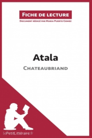 Kniha Atala de Francois-Rene de Chateaubriand (Analyse de l'Å“uvre) Maria Puerto Gomez