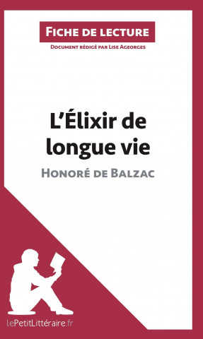 Livre L'Élixir de longue vie d'Honoré de Balzac (Fiche de lecture) Lise Ageorges