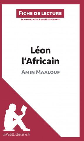 Könyv Léon l'Africain d'Amin Maalouf (Fiche de lecture) Noémi Pineau
