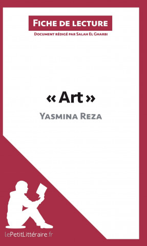 Buch Art de Yasmina Reza (Fiche de lecture) Salah El Gharbi