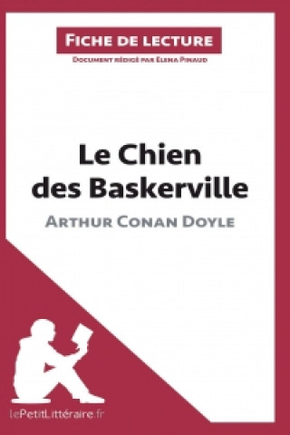 Kniha Chien des Baskerville d'Arthur Conan Doyle (Analyse de l'oeuvre) Elena Pinaud