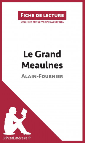 Carte Le Grand Meaulnes d'Alain-Fournier Isabelle Defossa