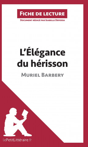 Buch L'Elegance du herisson de Muriel Barbery (Analyse de l'oeuvre) Isabelle Defossa