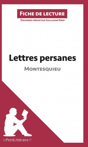 Könyv Lettres persanes de Montesquieu (Analyse de l'oeuvre) Guillaume Peris