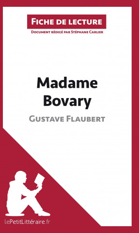 Knjiga Madame Bovary de Gustave Flaubert (Analyse de l'oeuvre) Stéphane Carlier