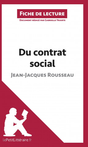 Książka Du contrat social de Jean-Jacques Rousseau (Fiche de lecture) Gabrielle Yriarte