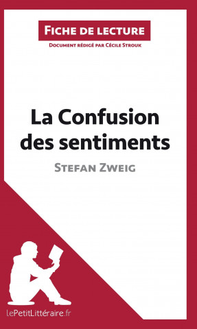Книга La Confusion des sentiments de Stefan Zweig (Fiche de lecture) Cécile Strouk