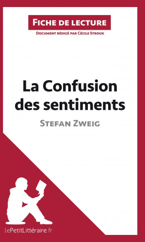 Book La Confusion des sentiments de Stefan Zweig (Fiche de lecture) Cécile Strouk