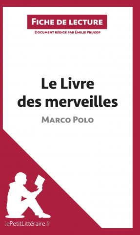 Kniha Le Livre des merveilles de Marco Polo (Fiche de lecture) Emilie Prukop