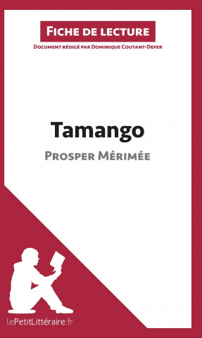 Kniha Tamango de Prosper Mérimée (Fiche de lecture) Dominique Coutant-Defer